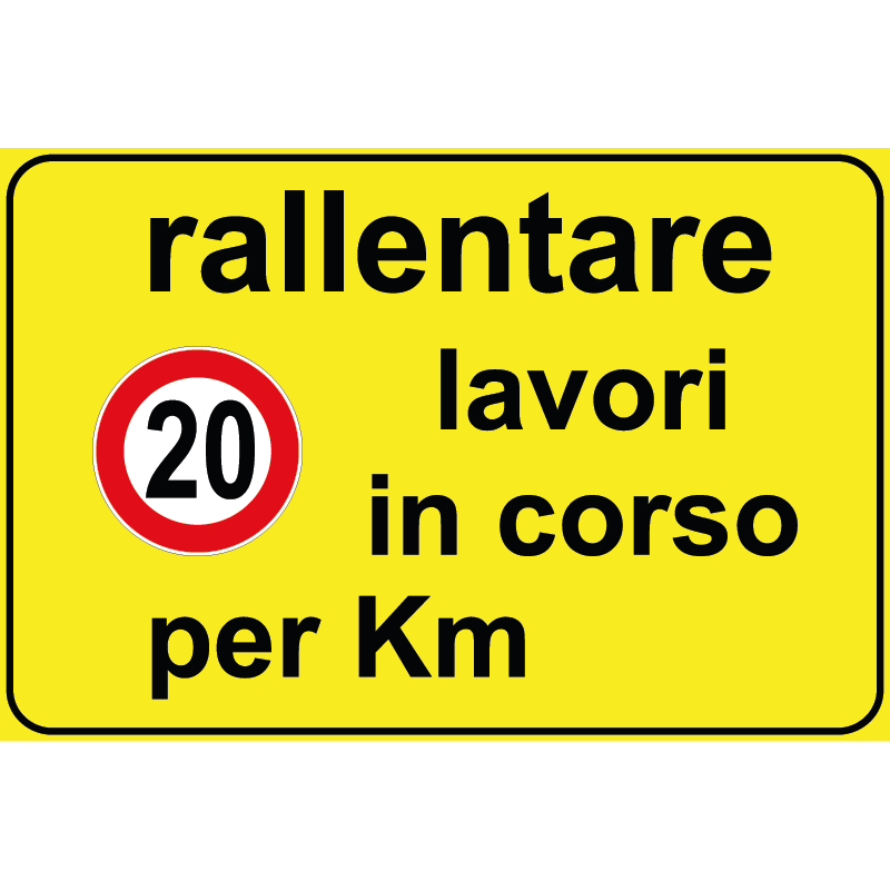 Segnale Per Cantieri Mobili - Lavori in corso per Km ... - Cod. 000690