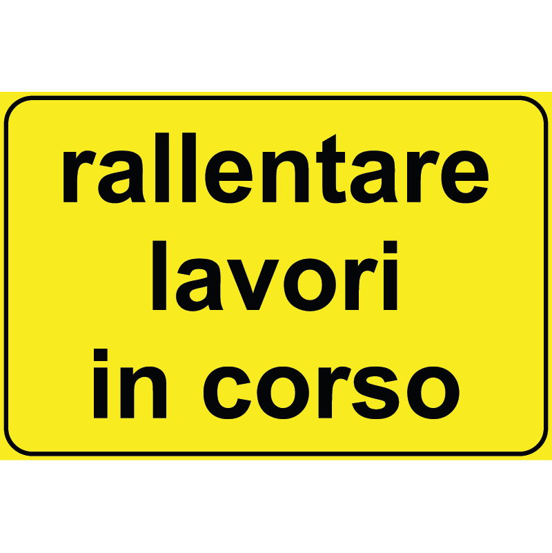 Segnale Per Cantieri Mobili - Rallentare lavori in corso - Cod. 000700