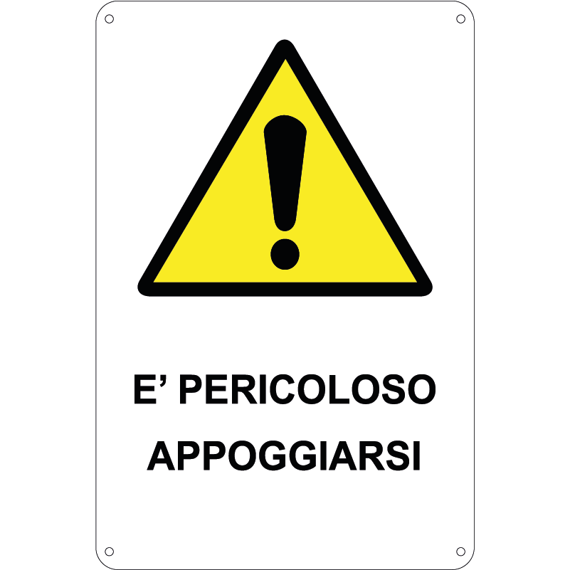 E' pericoloso appoggiarsi