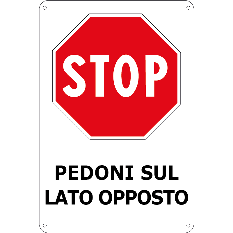 STOP - pedoni sul lato opposto