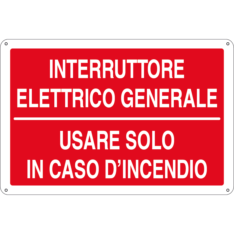 Interruttore elettrico generale - Usare solo in caso d'incendio