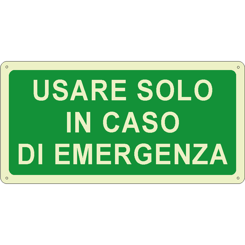 Usare solo in caso di emergenza orizzontale luminescente