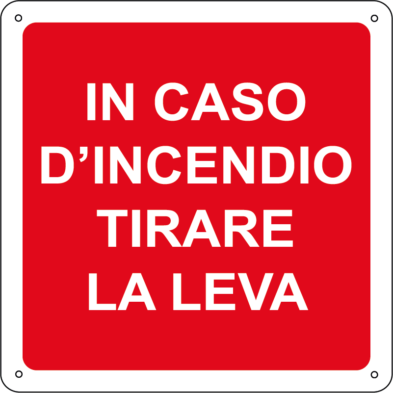 In caso d'incendio tirare la leva quadrato
