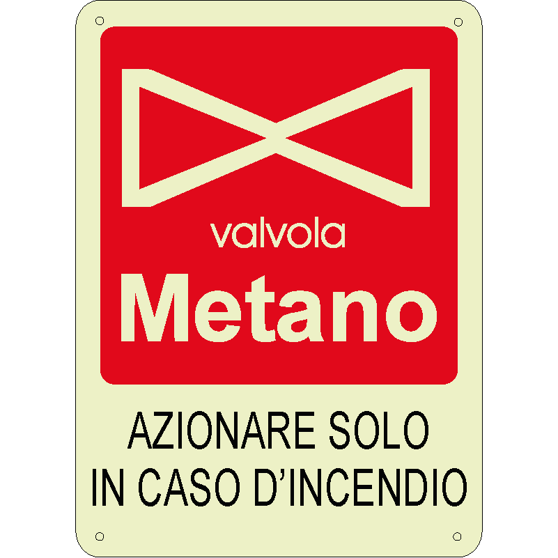 Valvola Metano - Azionare solo in caso d'incendio verticale luminescente