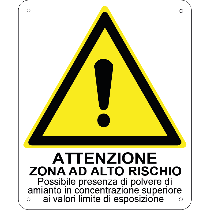 Attenzione zona ad alto rischio possibile presenza di polvere di amianto in concentrazione superiore ai valori limite di esposizione verticale