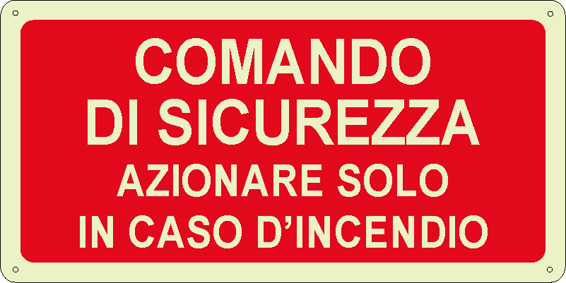 Comando di sicurezza - Azionare solo in caso d'incendio orizzontale luminescente