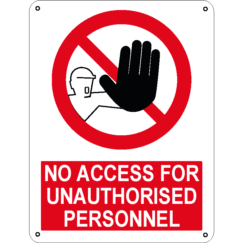 No access for unauthorised personnel