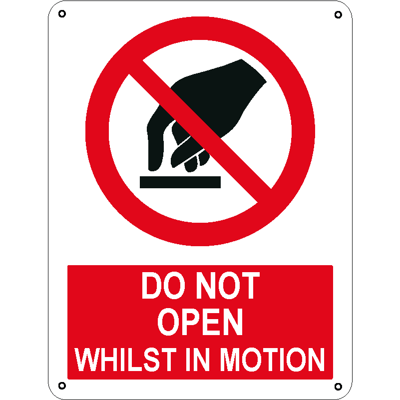 Do not open whilst in motion