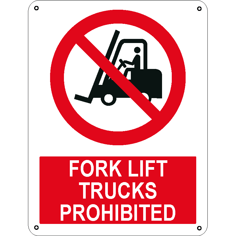 Fork lift trucks prohibited