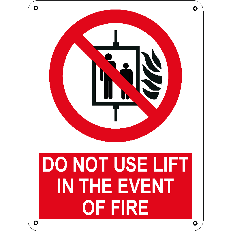 Do not use lift in the event of fire