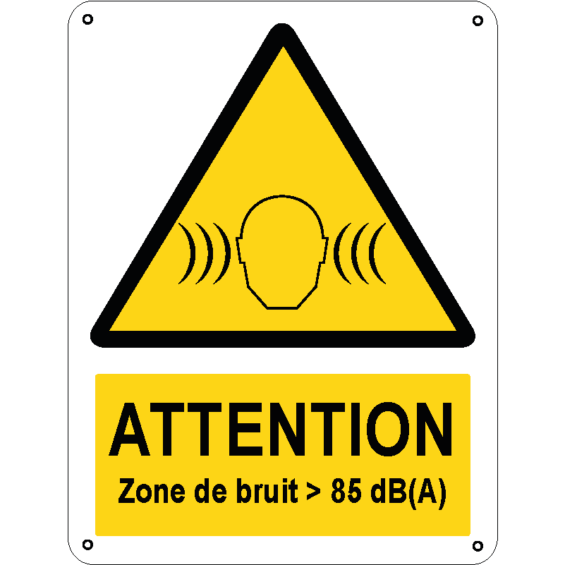 Attention Zone de bruit 85 dB(A)