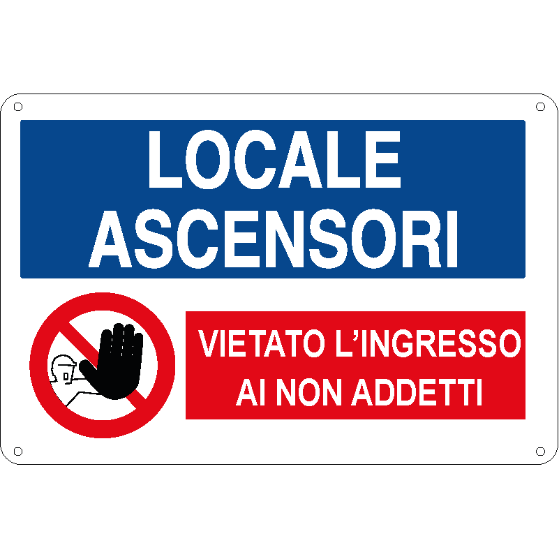 Locale Ascensori - Vietato l'ingresso ai non addetti