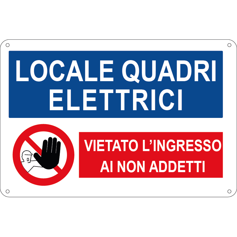 Locale quadri elettrici - Vietato l'ingresso ai non addetti