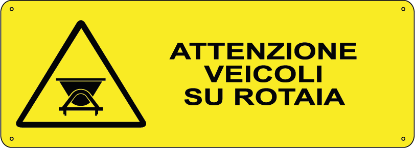 Attenzione veicoli su rotaia orizzontale