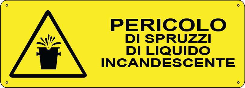 Pericolo di spruzzi di liquido incandescente orizzontale