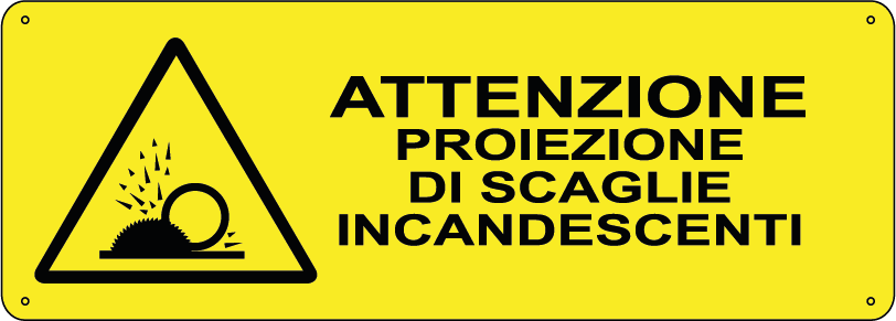 Attenzione proiezione di scaglie incandescenti orizzontale