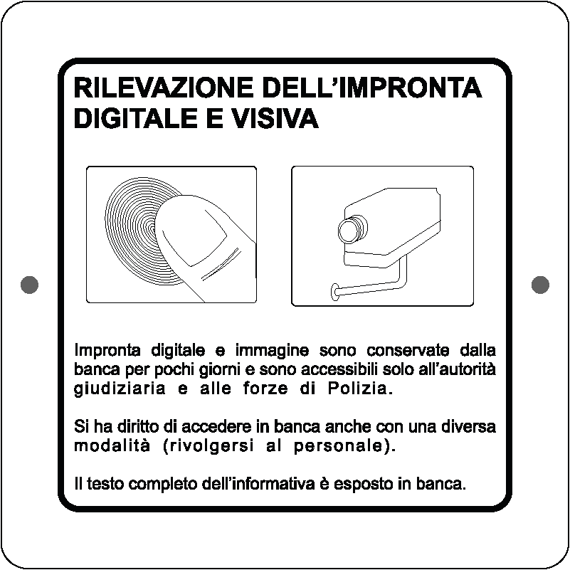 Targa in Plex Quadrata - Videosorveglianza - Rilevazione dell'impronta digitale e visiva