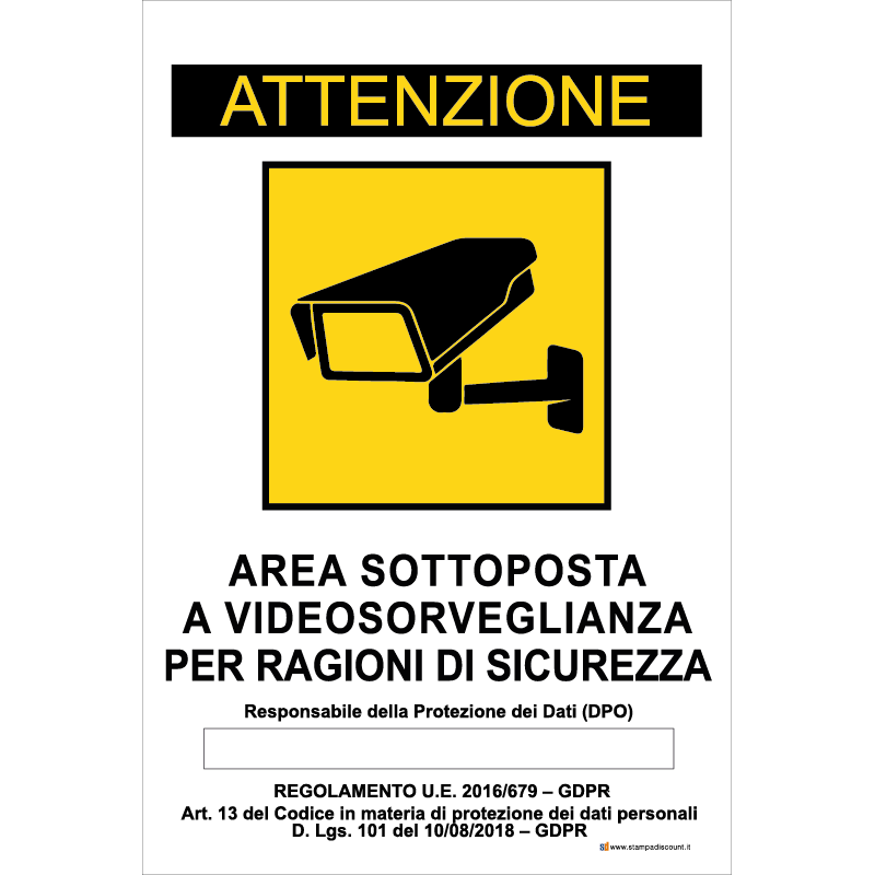Attenzione - Area sottoposta a videosorveglianza per ragioni di sicurezza - Nel rispetto [...]