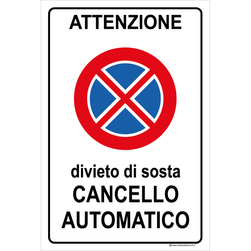 Attenzione divieto di sosta cancello automatico