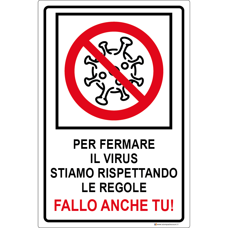 Per fermare il virus stiamo rispettando le regole - Fallo anche tu! - cod. 700005