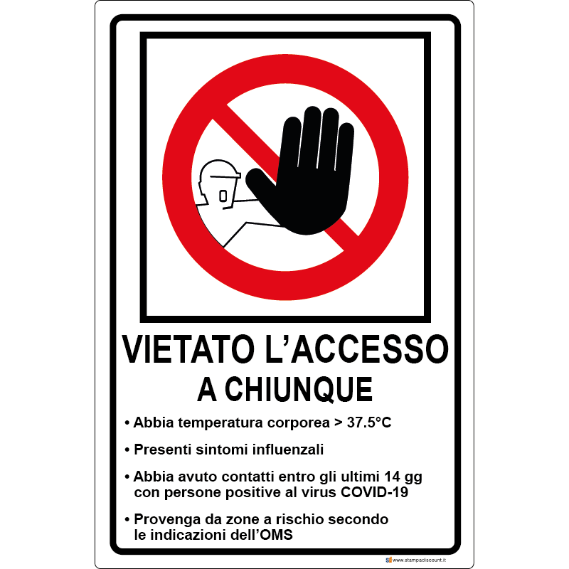 Vietato l’accesso a chiunque - covid-19 - cod. 700008