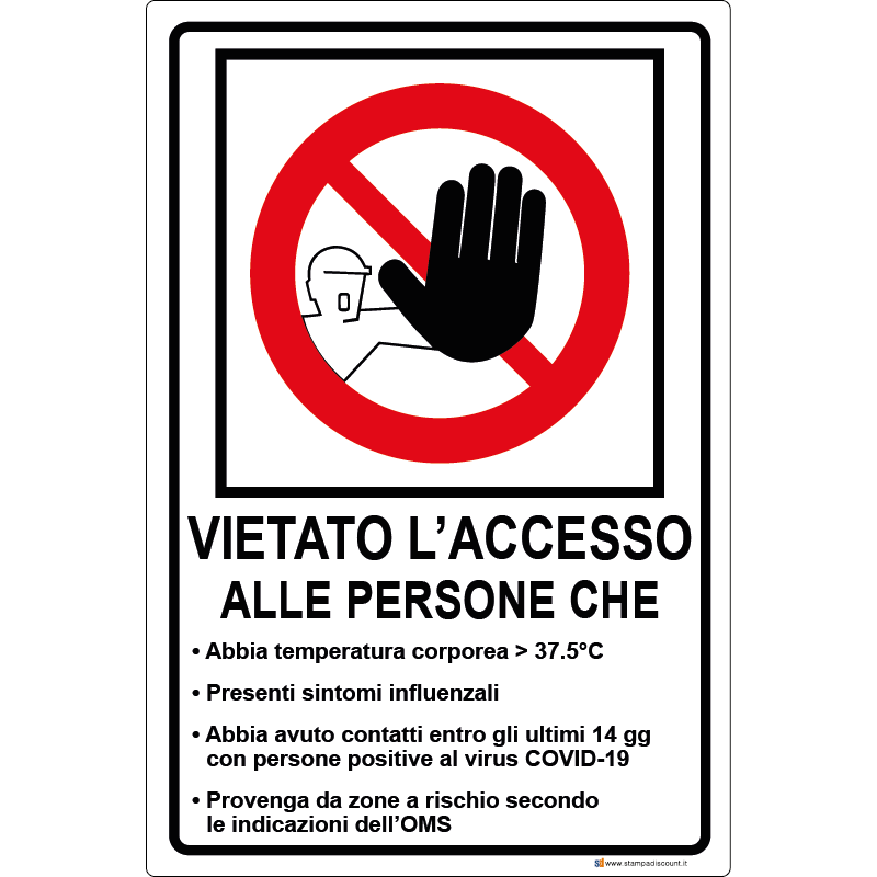 Vietato l’accesso alle persone che - covid-19 - cod. 700011