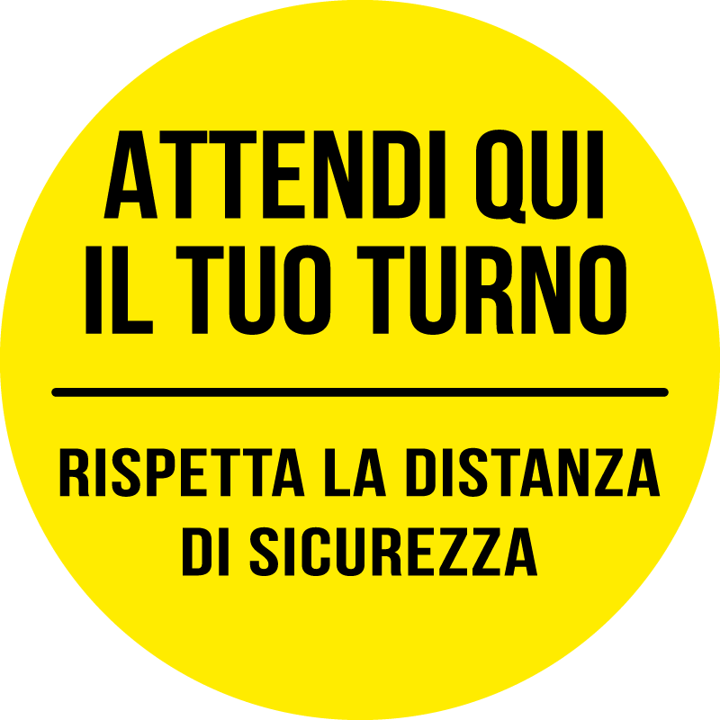 Attendi qui il tuo turno - Rispetta la distanza di sicurezza - Giallo - cod. 700202