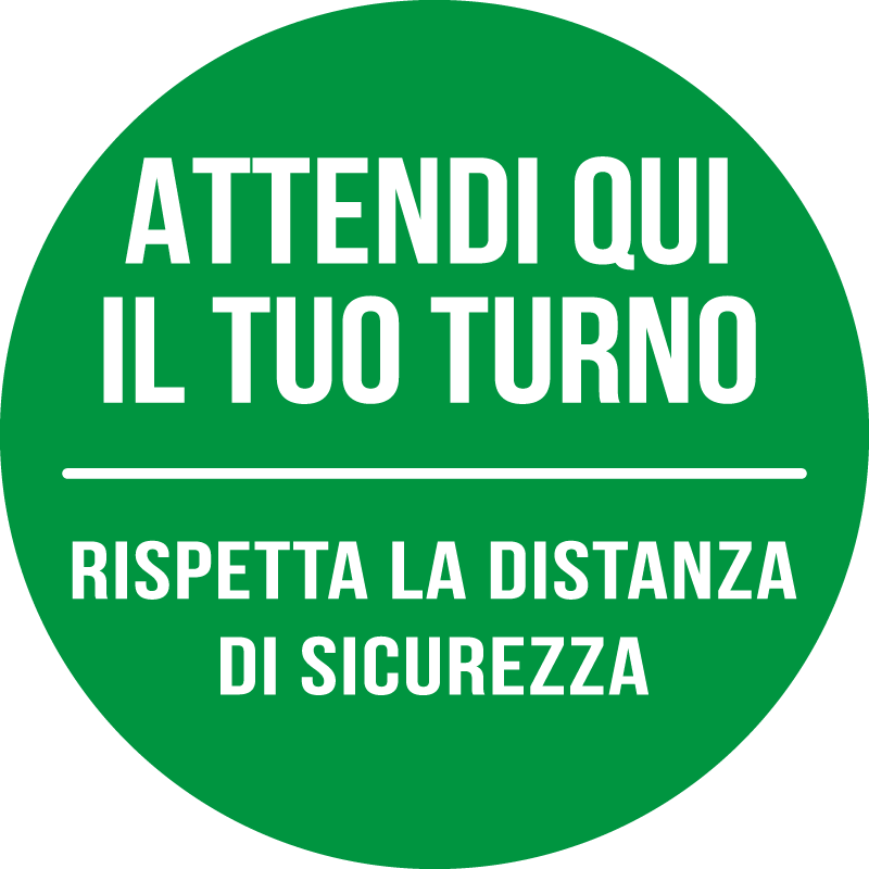 Attendi qui il tuo turno - Rispetta la distanza di sicurezza - Verde - cod. 700203