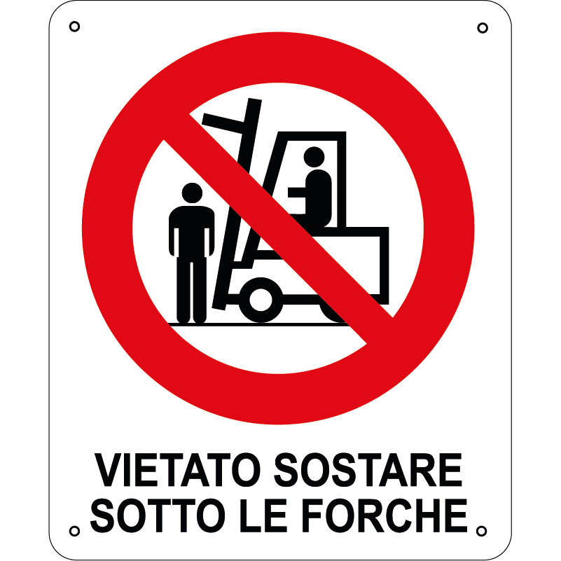 Vietato sostare sotto le forche verticale