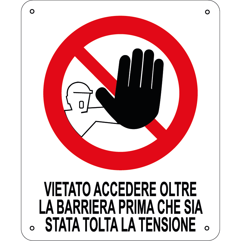 Vietato accedere oltre la barriera prima che sia stata tolta la tensione verticale