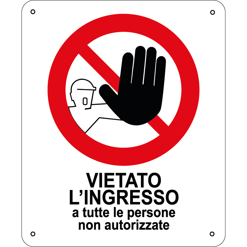 Vietato l'ingresso a tutte le persone non autorizzate verticale