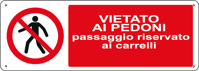 Vietato ai pedoni passaggio riservato ai carrelli  orizzontale