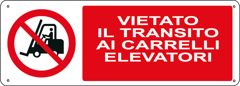 Vietato il transito ai carrelli elevatori orizzontale