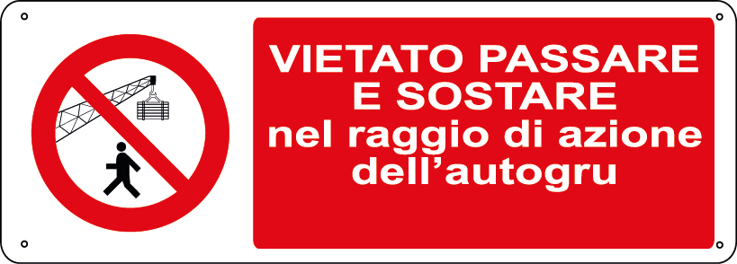Vietato passare e sostare nel raggio di azione dell'autogru orizzontale