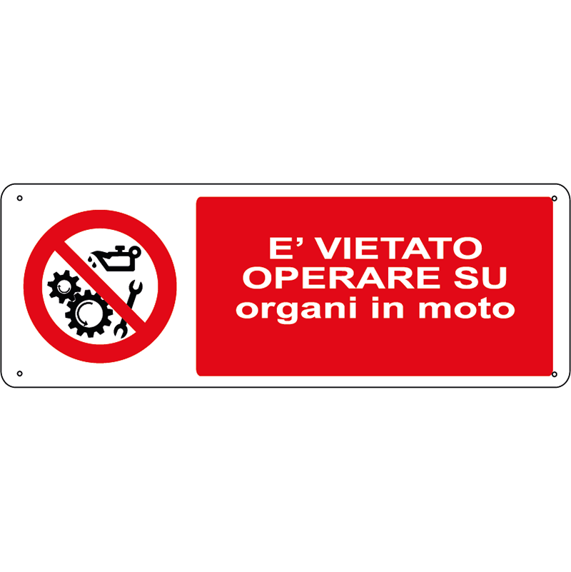 E' vietato operare su organi in moto orizzontale