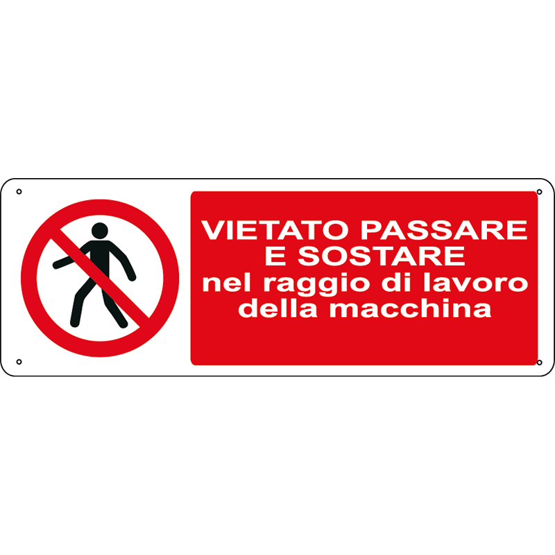 Vietato passare e sostare nel raggio di lavoro della macchina orizzontale
