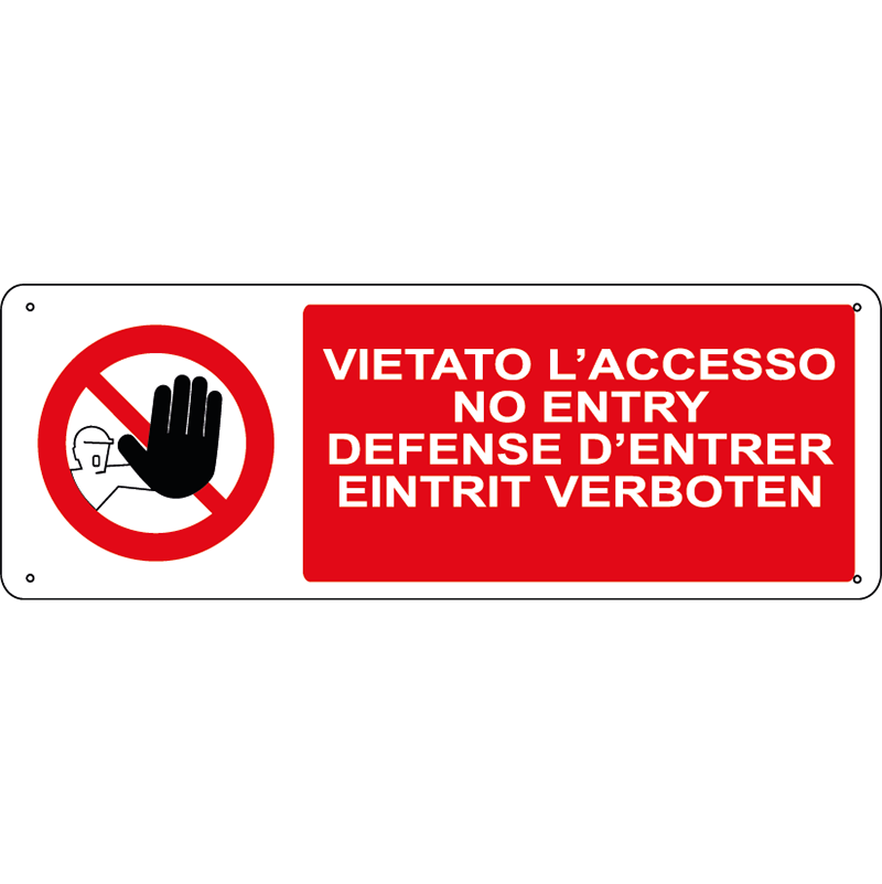 Vietato l'accesso - No entry - Defense d'entrer - Eintrit verboten orizzontale