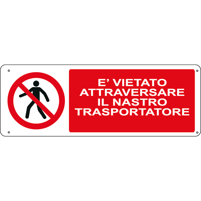 E' vietato attraversare il nastro trasportatore orizzontale