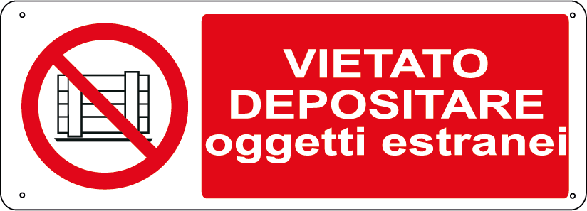 Vietato depositare oggetti estranei orizzontale