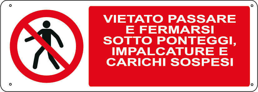 Vietato passare e fermarsi sotto ponteggi, impalcature e carichi sospesi orizzontale