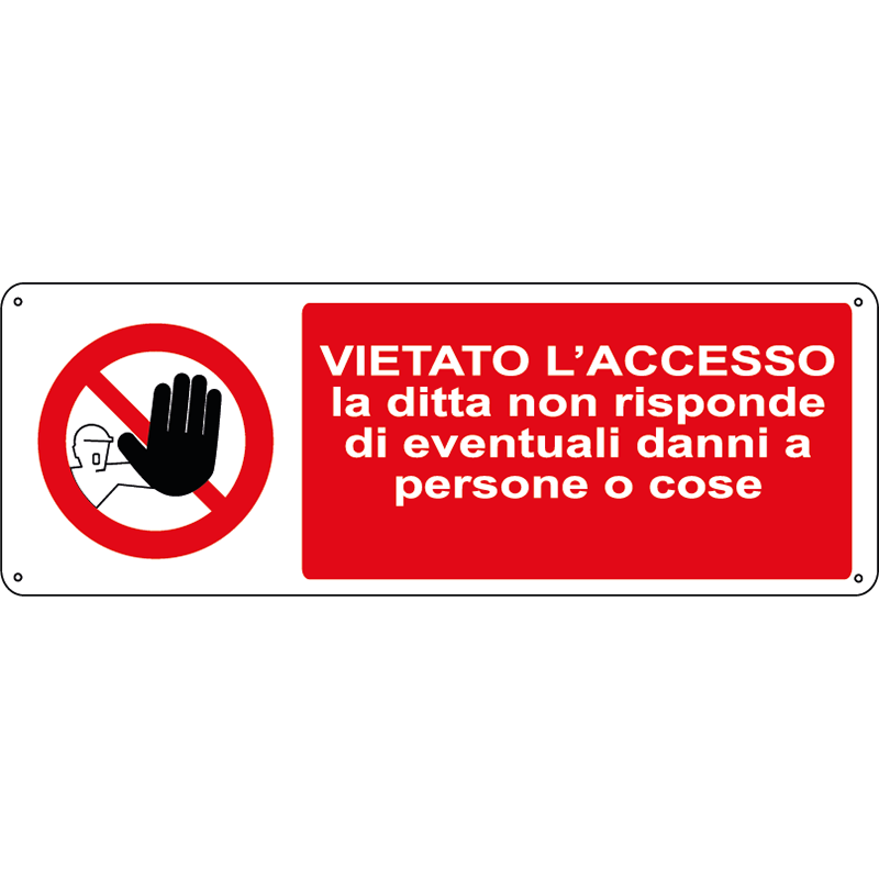 Vietato l'accesso la ditta non risponde di eventuali danni a persone o cose orizzontale