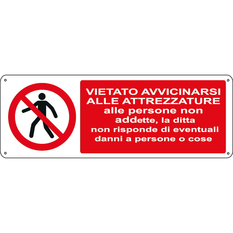 Vietato avvicinarsi alle attrezzature alle persone non addette orizzontale