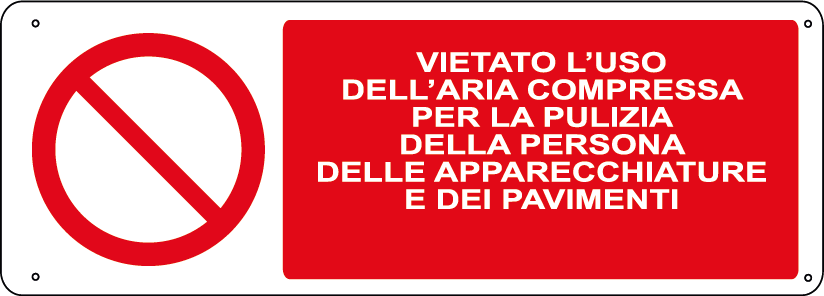 Vietato l'uso dell'aria compressa per la pulizia della persona delle apparecchiature  e dei pavimenti orizzontale