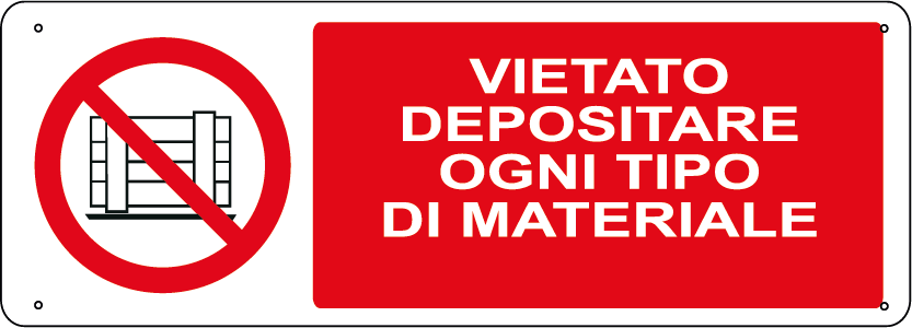 Vietato depositare ogni tipo di materiale orizzontale
