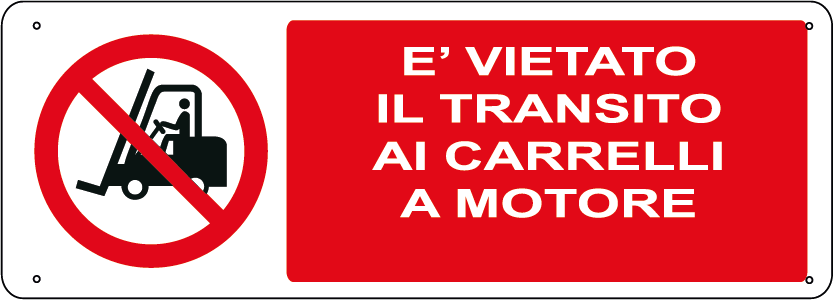 E' vietato il transito ai carrelli a motore orizzontale