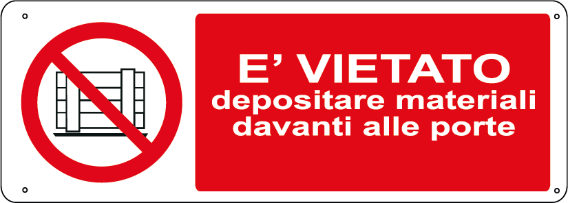 E' vietato depositare materiali davanti alle porte orizzontale
