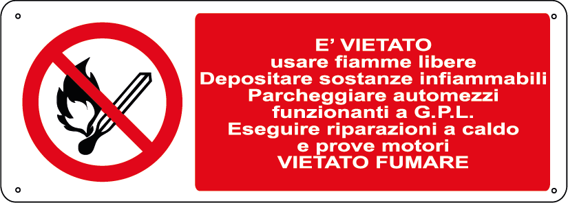 E' vietato usare fiamme libere depositare sostanze infiammabili parcheggiare automezzi funzionanti a GPL eseguire riparazioni a caldo e prove motori vietato fumare orizzontale