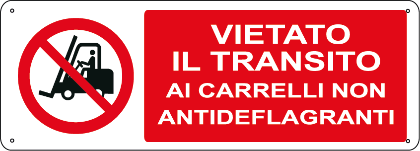 Vietato il transito ai carrelli non antideflagranti orizzontale