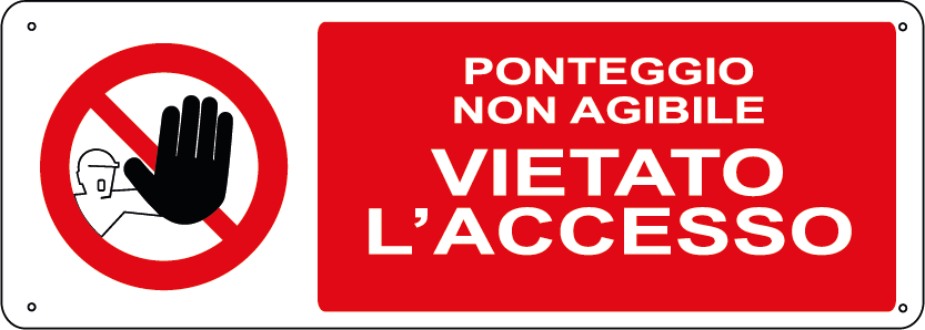 Ponteggio non agibile vietato l'accesso orizzontale