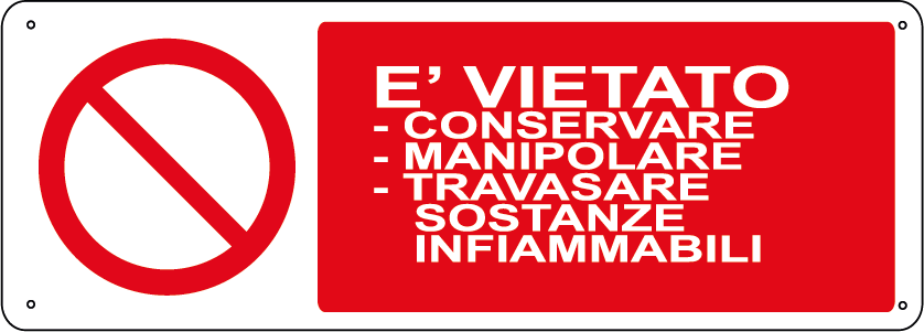E' vietato conservare manipolare travasare sostanze infiammabili orizzontale